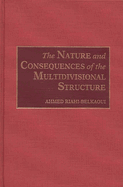 The Nature and Consequences of the Multidivisional Structure