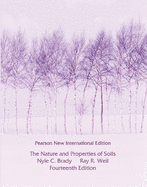 The Nature and Properties of Soils: Pearson New International Edition