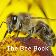 The Nature Book Series: The Bee Book