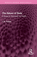 The Nature of Deity: A Sequel to 'Personality and Reality'