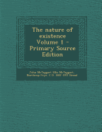 The Nature of Existence, Volume 1