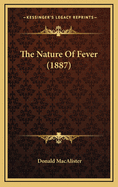 The Nature of Fever (1887)