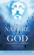 The Nature of God Through Jesus Christ