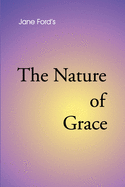 The Nature of Grace