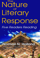 The Nature of Literary Response: Five Readers Reading