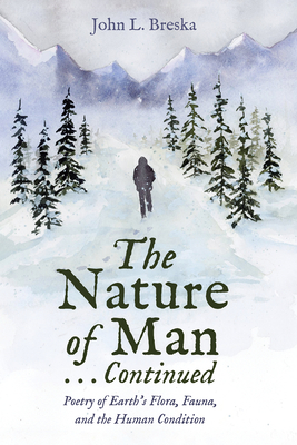 The Nature of Man . . . Continued - Breska, John L