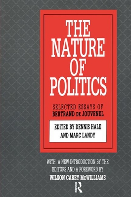 The Nature of Politics - Landy, Mark (Editor), and Hale, Dennis (Editor)