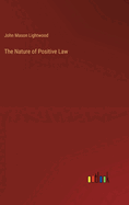 The Nature of Positive Law