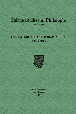 The Nature of the Philosophical Enterprise - Ballard, Edward G, and Barber, Richard L, and Feibleman, James K