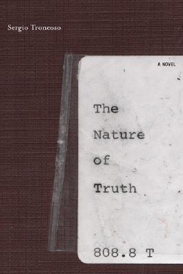 The Nature of Truth - Troncoso, Sergio
