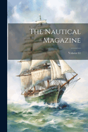 The Nautical Magazine; Volume 61