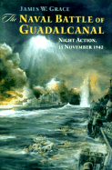 The Naval Battle of Guadalcanal: Night Action, 13 November 1942
