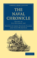 The Naval Chronicle: Volume 18, July-December 1807: Containing a General and Biographical History of the Royal Navy of the United Kingdom with a Variety of Original Papers on Nautical Subjects