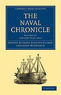 The Naval Chronicle: Volume 27, January-July 1812: Containing a General and Biographical History of the Royal Navy of the United Kingdom with a Variety of Original Papers on Nautical Subjects