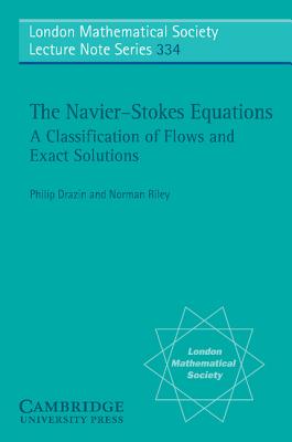 The Navier-Stokes Equations: A Classification of Flows and Exact Solutions - Drazin, P. G., and Riley, N.