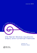 The Navier-Stokes Equations: Theory and Numerical Methods