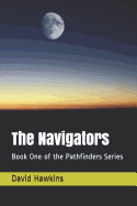 The Navigators: Book One of the Pathfinders Series