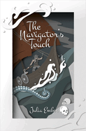 The Navigator's Touch: Volume 2