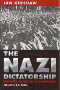 The Nazi Dictatorship: Problems and Perspectives of Interpretation
