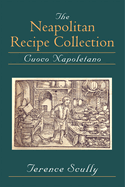 The Neapolitan Recipe Collection: Cuoco Napoletano