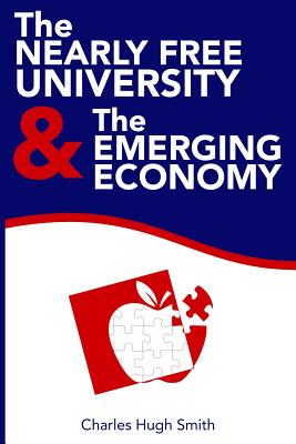 The Nearly Free University and the Emerging Economy: The Revolution in Higher Education - Gallmeier, Mark a (Introduction by), and Smith, Charles Hugh