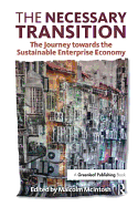 The Necessary Transition: The Journey towards the Sustainable Enterprise Economy