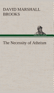 The Necessity of Atheism