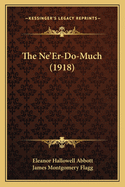 The Ne'Er-Do-Much (1918)