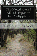 The Negrito and Allied Types in the Philippines