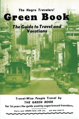 The Negro Travelers' Green Book: 1954 Facsimile Edition - Green, Victor H