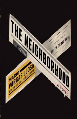 The Neighborhood - Llosa, Mario Vargas, and Grossman, Edith (Translated by)