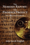 The Nemesis Report: The Phoenix Project: the Human Document Record