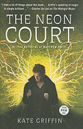 The Neon Court: Or, the Betrayal of Matthew Swift