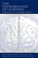 The Neurobiology of Learning: Perspectives from Second Language Acquisition