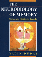 The Neurobiology of Memory: Concepts, Findings, Trends
