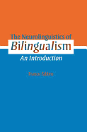 The Neurolinguistics of Bilingualism: An Introduction