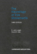 The Neurology of Eye Movements - Leigh, R John, and Zee, David S, MD
