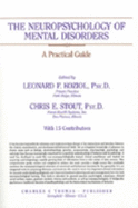 The Neuropsychology of Mental Disorders: A Practical Guide