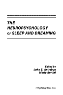 The Neuropsychology of Sleep and Dreaming