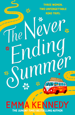 The Never-Ending Summer: The joyful escape we all need right now - Kennedy, Emma