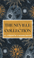 The Neville Collection: All 10 Books by a Modern Master