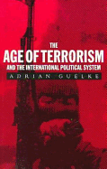 The New Age of Terrorism and the International Political System