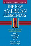 The New American Commentary Volume 19 B - Amos, Obadiah, Jonah