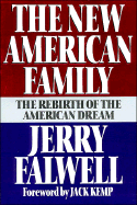 The New American Family - Falwell, Jerry