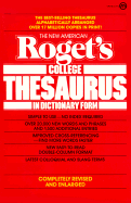 The New American Roget's College Thesaurus in Dictionary Form         (Revised And Englarged Edn)