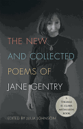 The New and Collected Poems of Jane Gentry