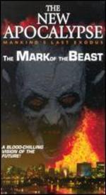 The New Apocalypse: Mark of the Beast