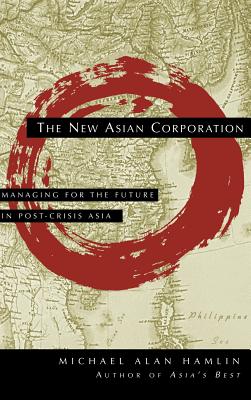 The New Asian Corporation - Hamlin, Michael Alan