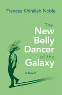 The New Belly Dancer of the Galaxy