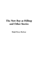 The New Boy at Hilltop and Other Stories